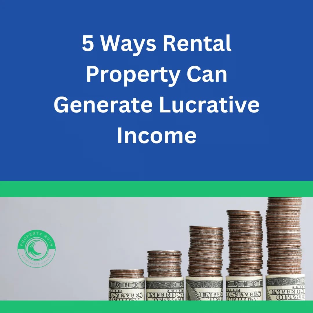 5 Ways Rental Property Can Generate Lucrative Income