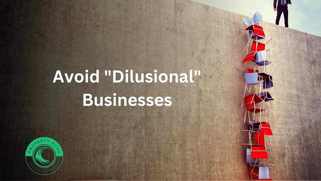Avoid “Dilusional” Businesses