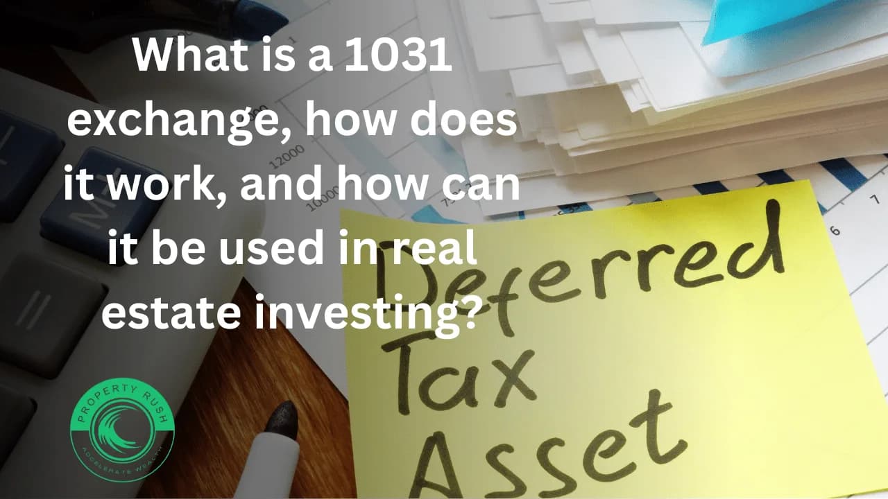 <strong>What is a 1031 exchange, how does it work, and how can it be used in real estate investing?</strong>