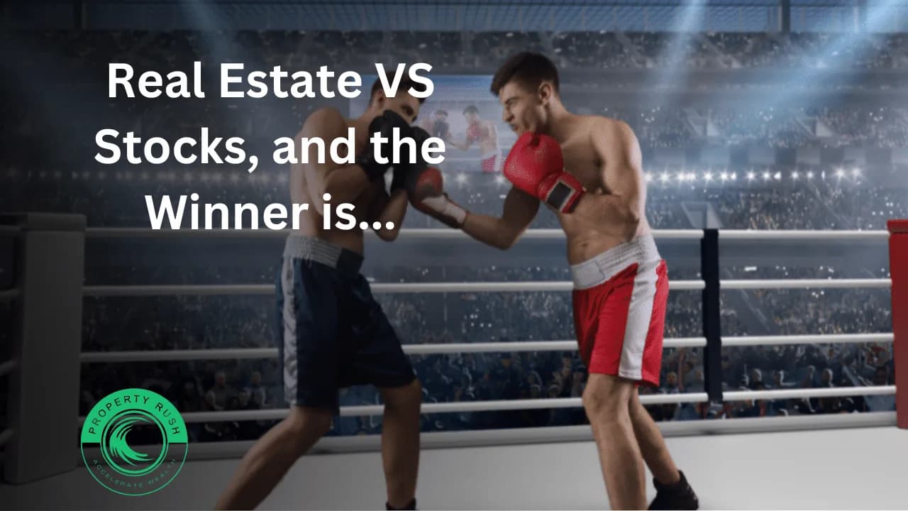Real Estate VS Stocks, and the Winner is…