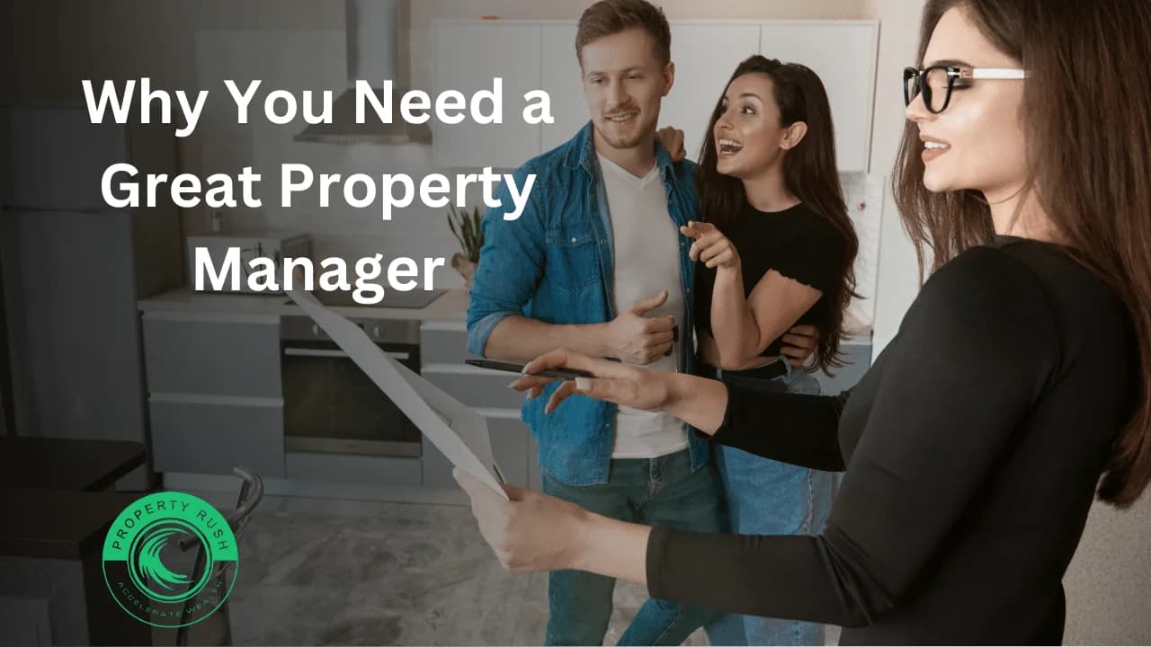 Why You Need a Great Property Manager