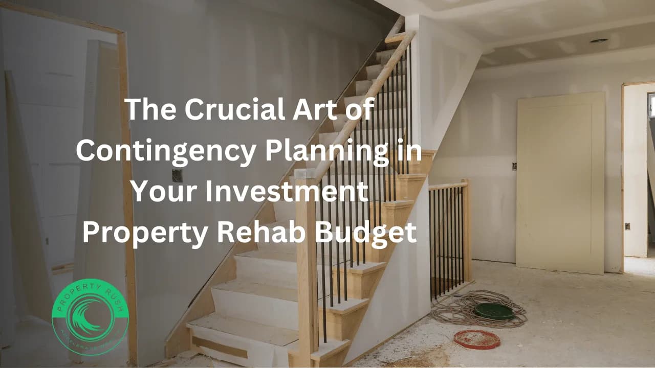 Crucial Art Of Contingency Planning In Your Investment Rehab Budget